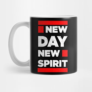 New Day New Spirit Inspiration Motivational Quote Mug